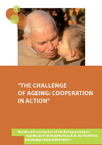 Dokumentation (EN): The Calllenge of Ageing: Cooperation in Action ©      